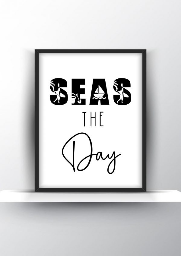 Seas the day Unframed and Framed Wall Art Poster Print