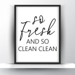 So fresh and so clean clean Unframed and Framed Wall Art Poster Print