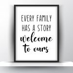 Every Family Has A Story Welcome To Ours Unframed And Framed Wall Art Poster Print