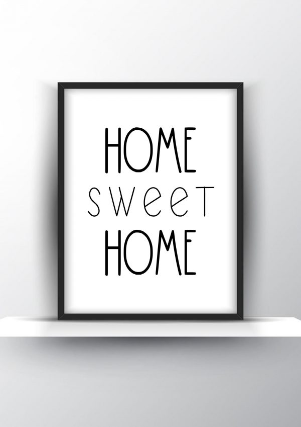 Home sweet home Unframed and Framed Wall Art Poster Print
