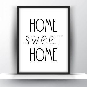 Home sweet home Unframed and Framed Wall Art Poster Print
