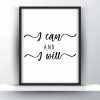 I can and I will Unframed and Framed Wall Art Poster Print