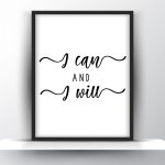 I can and I will Unframed and Framed Wall Art Poster Print