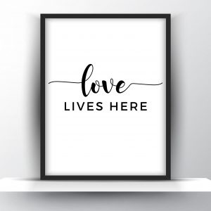 Love Lives Here Unframed And Framed Wall Art Poster Print