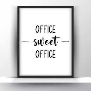 Office sweet office Unframed and Framed Wall Art Poster Print