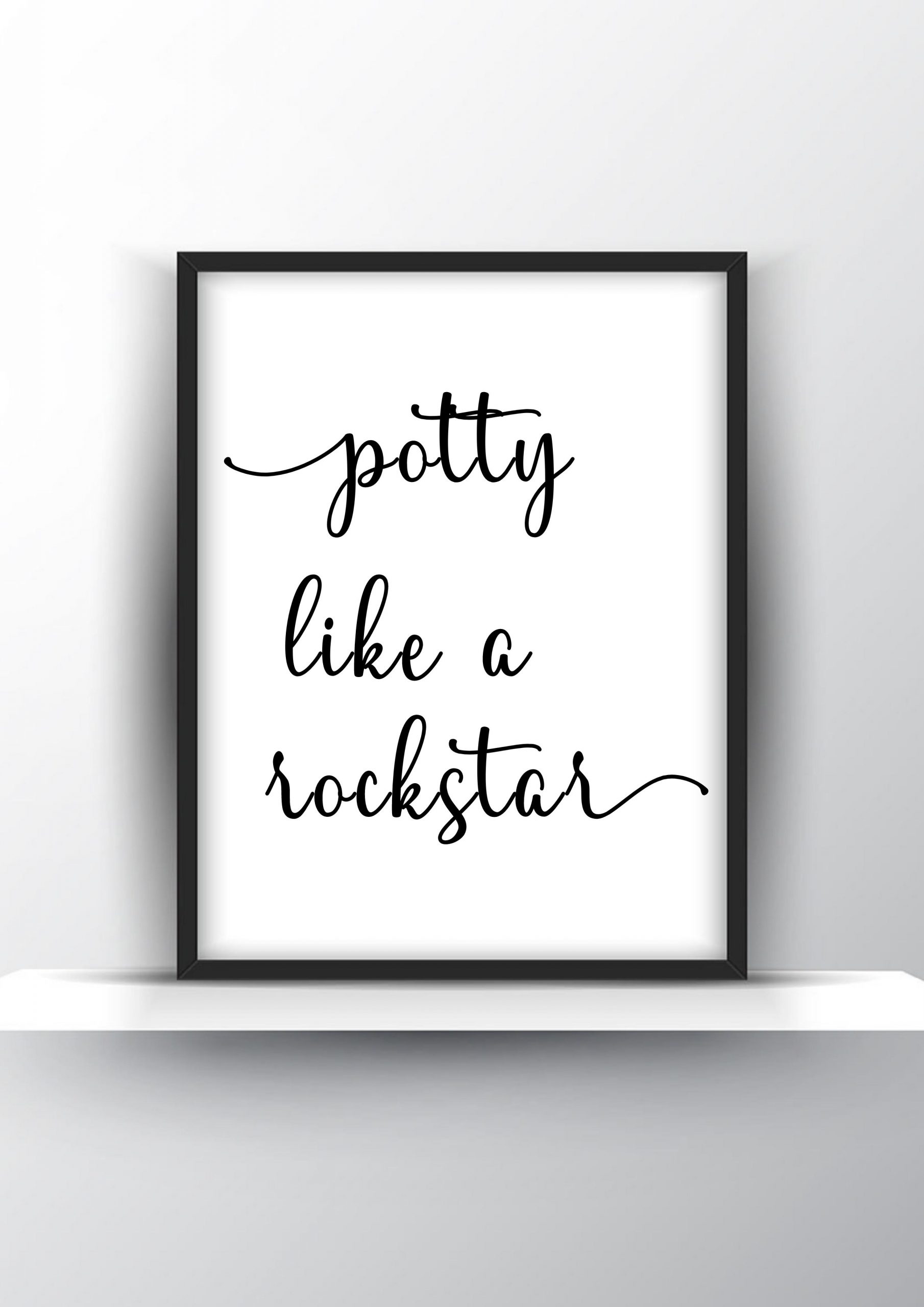 Potty like a rockstar Unframed and Framed Wall Art Poster Print