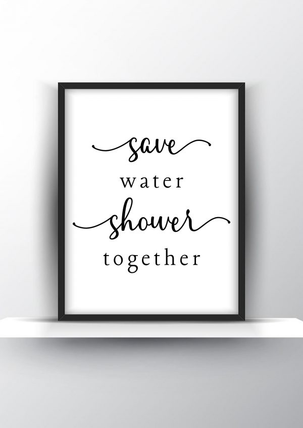 Save water shower together Unframed and Framed Wall Art Poster Print