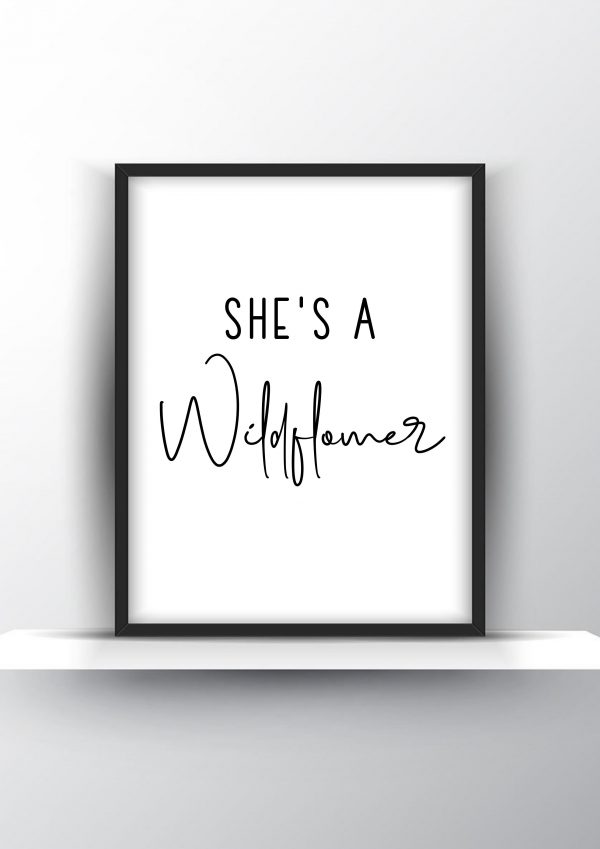 Shes a wildflower Unframed and Framed Wall Art Poster Print