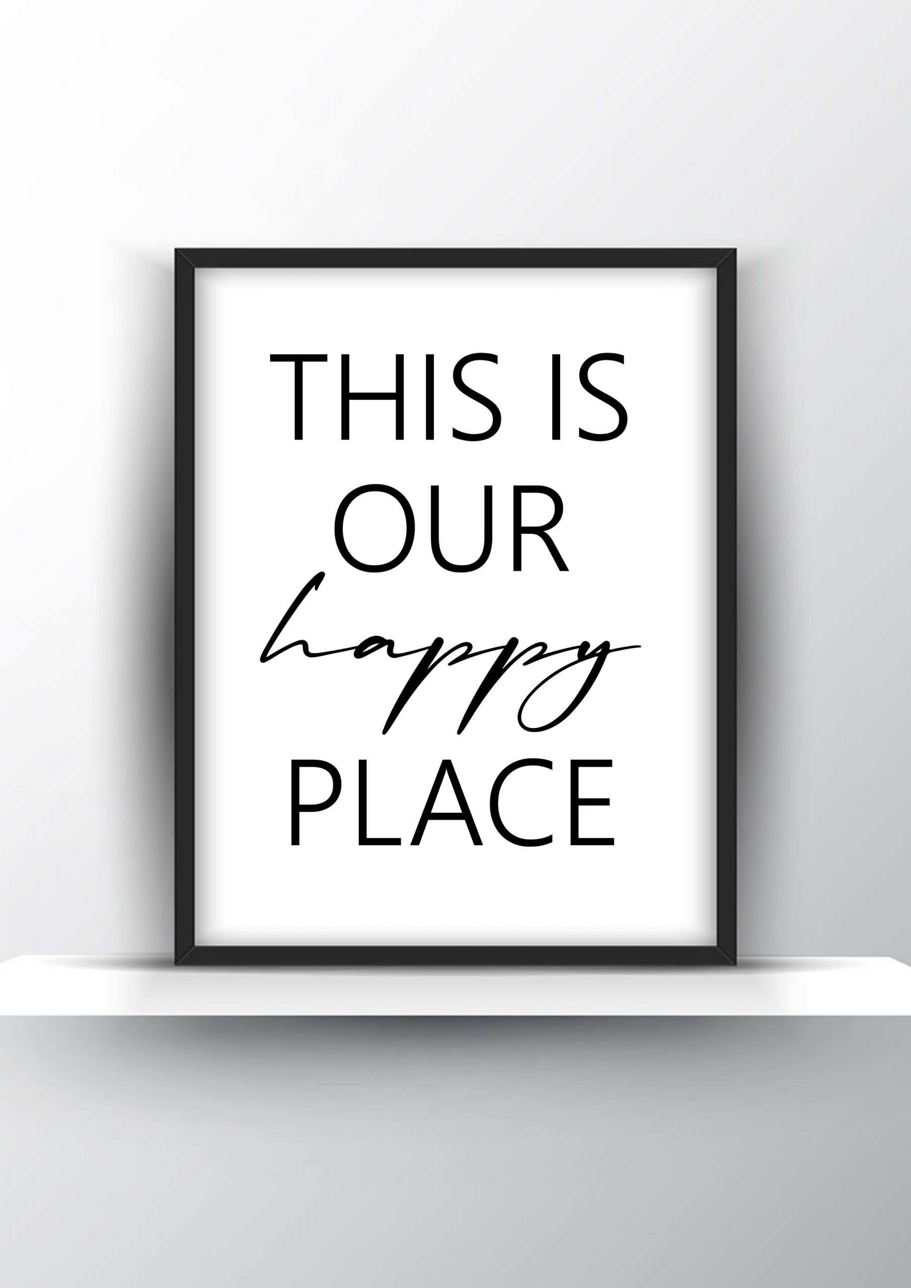 This is our happy place Unframed and Framed Wall Art Poster Print