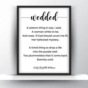 Wedded poem by Emily Elizabeth Dickinson Unframed and Framed Wall Art Poster Print