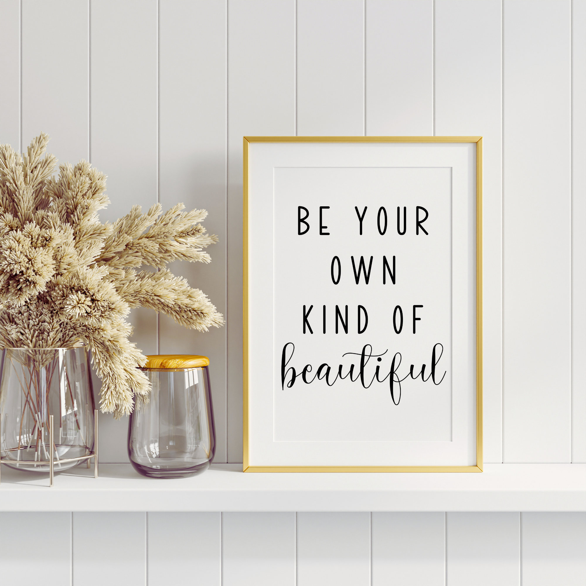 Be Your Own Kind Of Beautiful Printable Wall Art