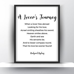 A Lover’s Journey Poem by Rudyard Kipling Printable Wall Art