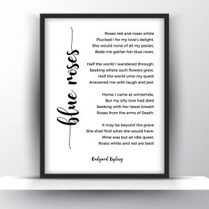 Blue Roses Poem by Rudyard Kipling Printable Wall Art