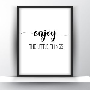 Enjoy The Little Things Printable Wall Art – Motivational Wall Art