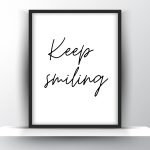 Keep Smiling Printable Wall Art - Motivational Wall Art - Home Decor - Digital Download