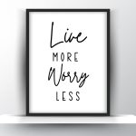 Live More Worry Less Printable Wall Art - Motivational Wall Art - Home Decor - Digital Download