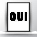 Oui Printable Wall Art - French Slogan Print - Home Decor - Digital Download
