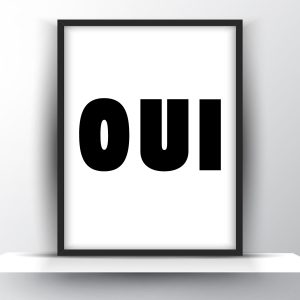 Oui Printable Wall Art – French Slogan Print