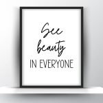 See Beauty In Everyone Printable Wall Art - Motivational Wall Art - Home Decor - Digital Download