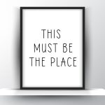 This Must Be The Place Printable Wall Art - Modern Minimalist Wall Art - Home Decor - Digital Download