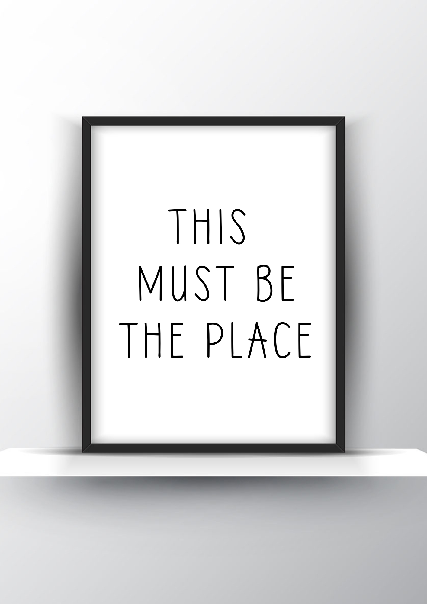 This Must Be The Place Printable Wall Art - Modern Minimalist Wall Art - Home Decor - Digital Download