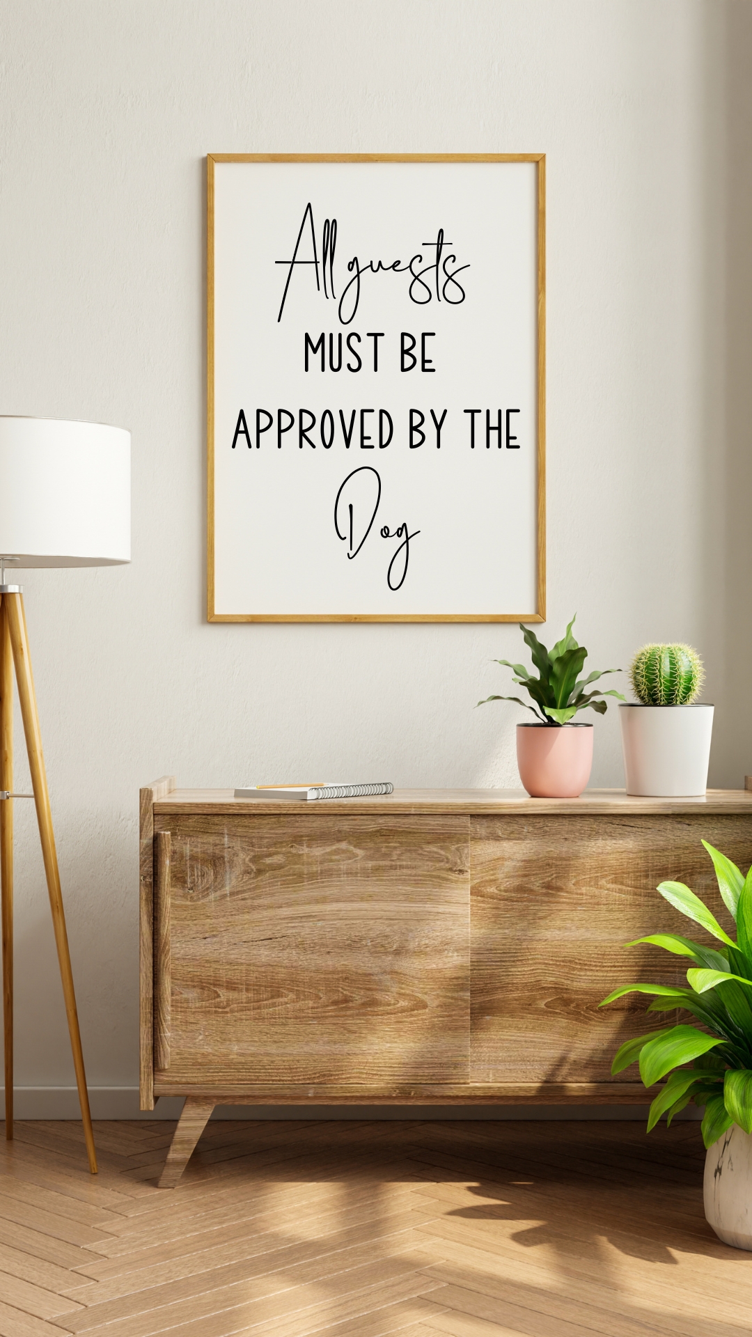 All Guests Must Be Approved By The Dog Funny Dog Wall Art