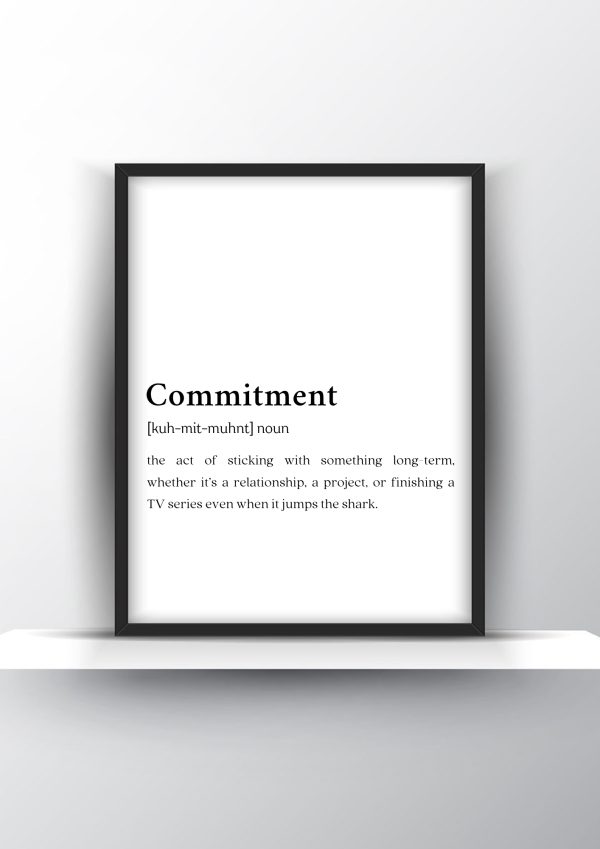 Commitment Funny Definition - Home Decor - Digital Download