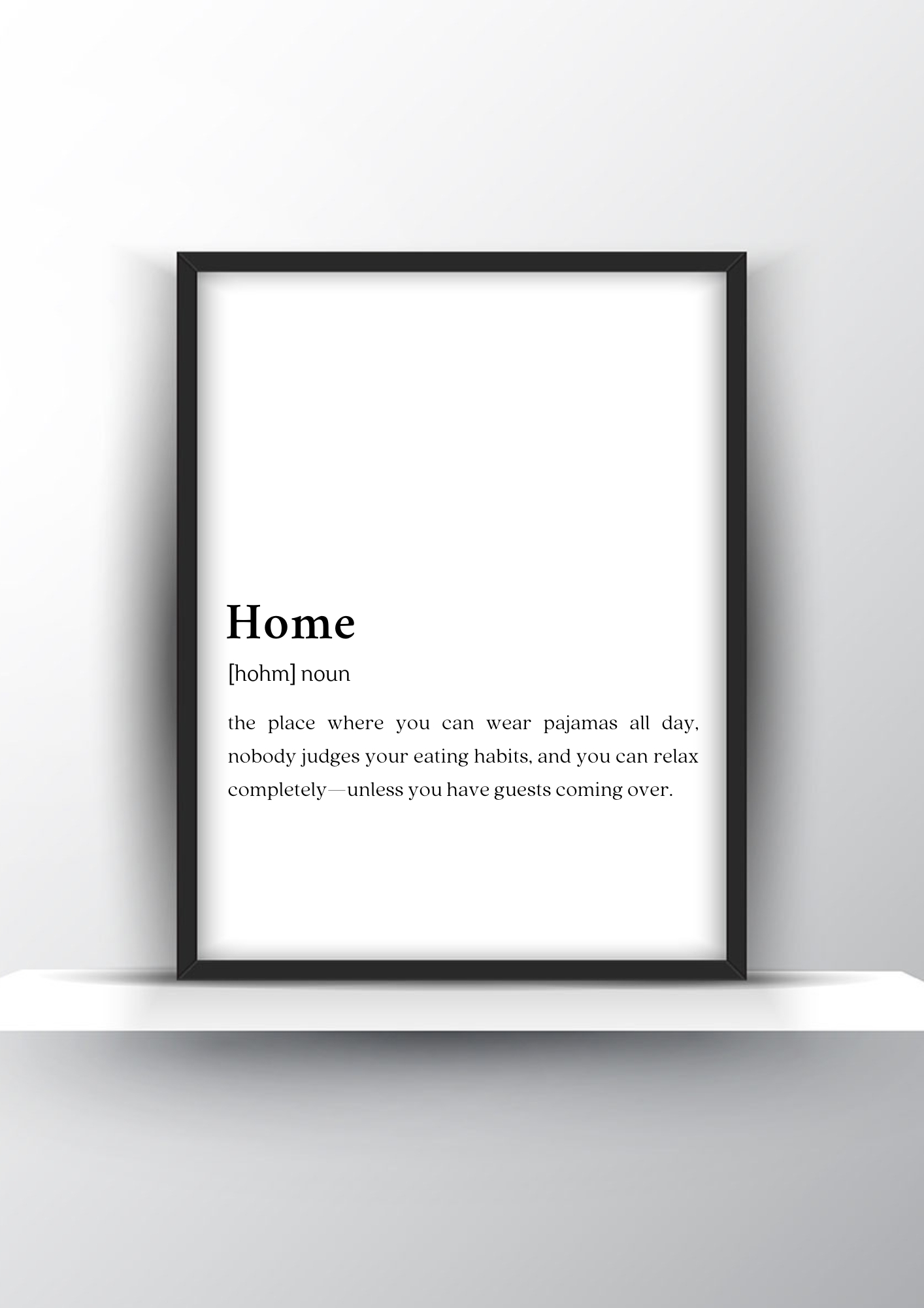 Home Funny Definition - Home Decor - Digital Download