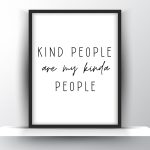 Kind People Are My Kinda People Printable Wall Art - Motivational Wall Art - Home Decor - Digital Download