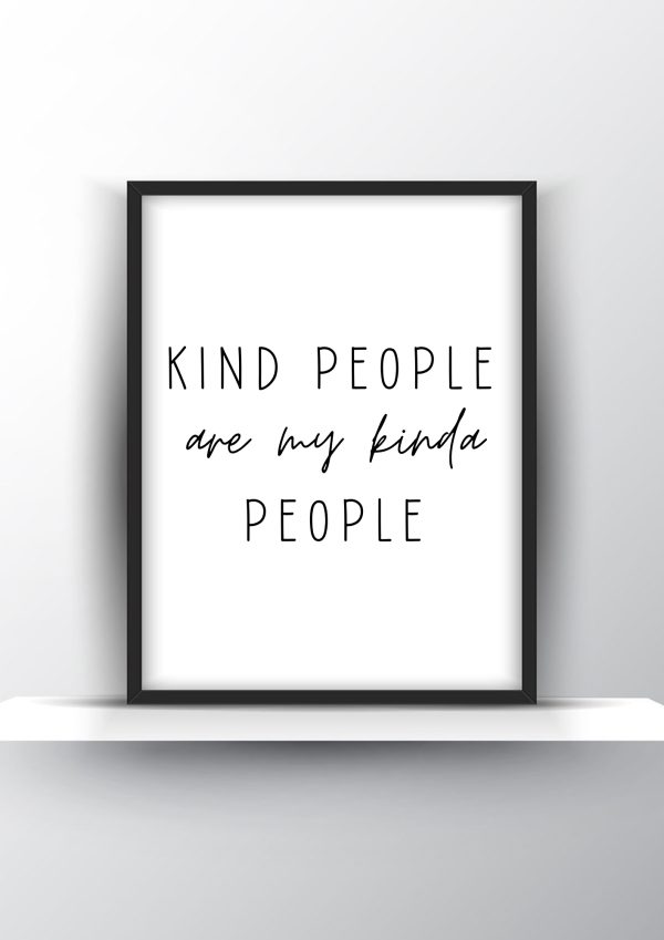 Kind People Are My Kinda People Printable Wall Art - Motivational Wall Art - Home Decor - Digital Download