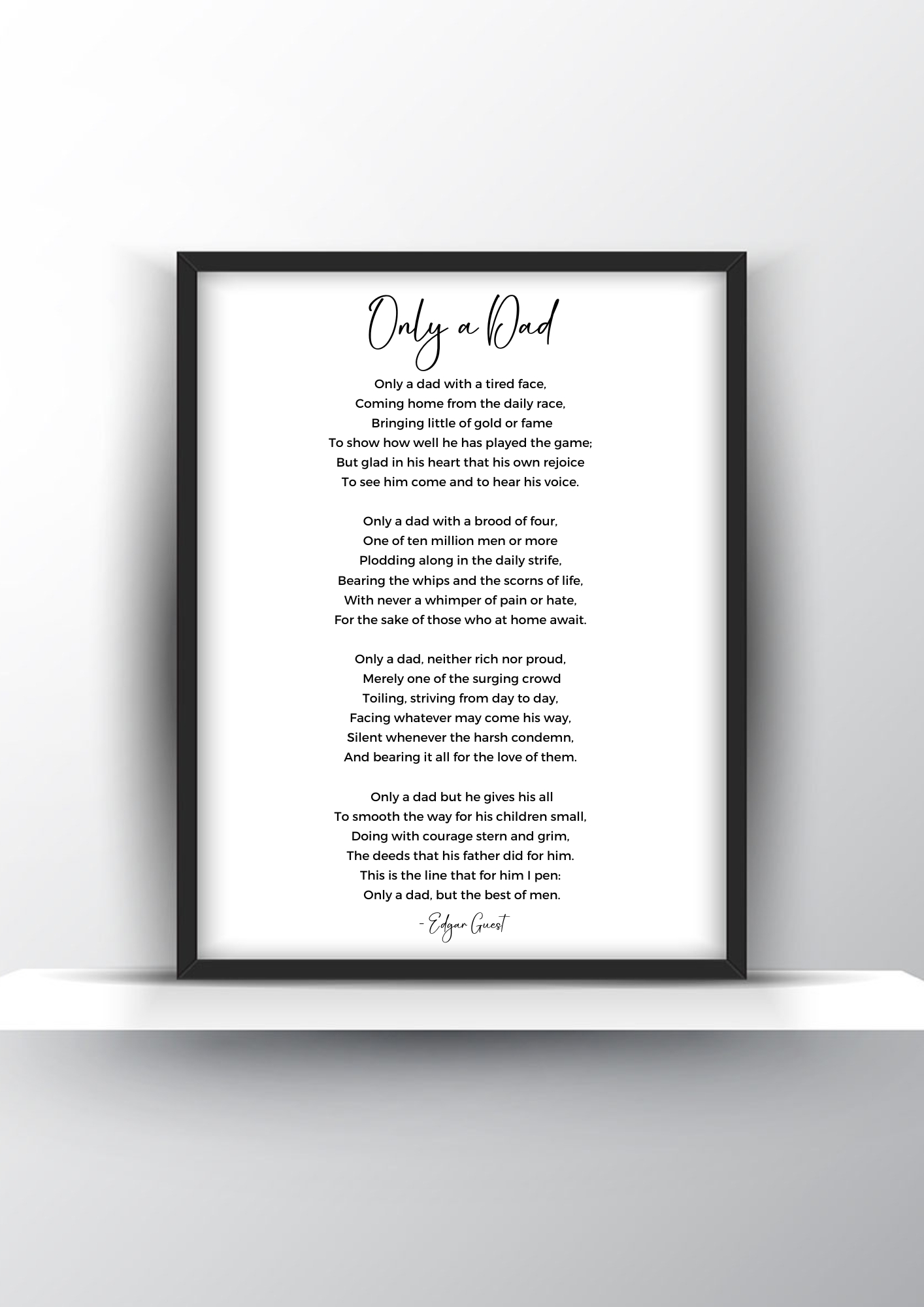 Only a Dad Poem by Edgar Guest - Home Decor - Digital Download