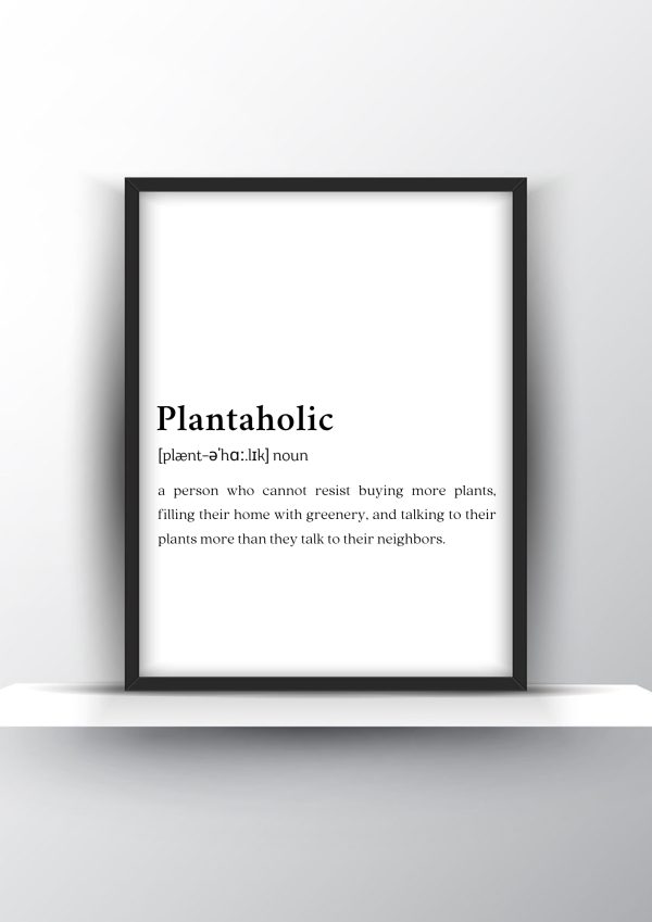 Plantaholic Funny Definition - Home Decor - Digital Download